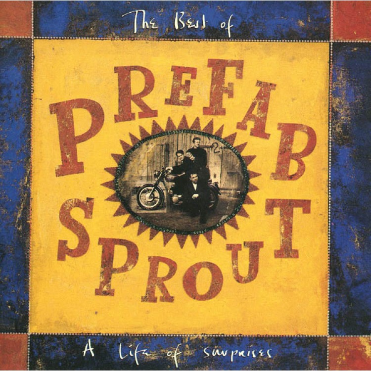 Prefab Sprout - A Life Of Surprises: The Best Of Prefab Sprout