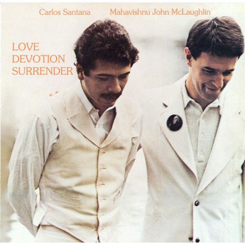 Santana, Carlos, & Mahavishnu - Love Devotion Surrender