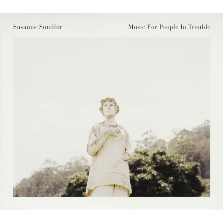 Susanne Sundfor - Music For People In Trouble
