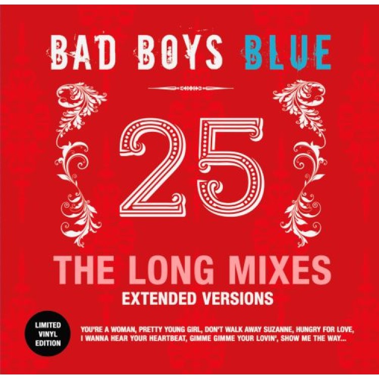 BAD BOYS BLUE - 25-The Long Mixes -Black vinyl (Extended Versions)- special vinyl release with 8 extended tracks