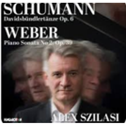 SCHUMANN: Davidsbündlertänze Op. 6; WEBER: Piano Sonata No. 2 Op. 39