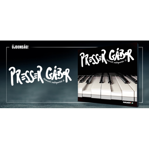 Best of Presser Gábor - Szerzői válogatás II. 