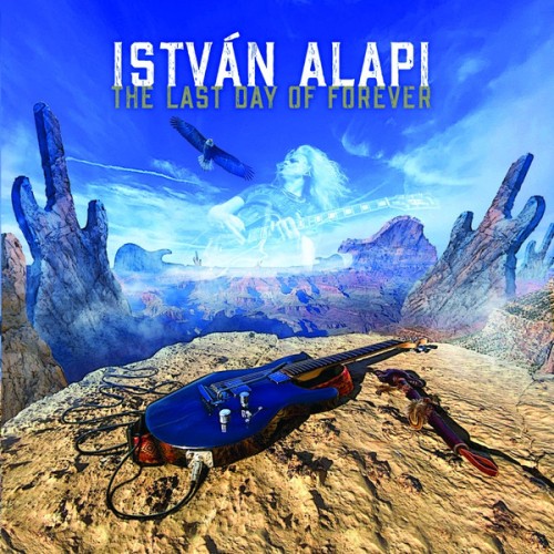ALAPI ISTVAN - The Last Day Of Forever