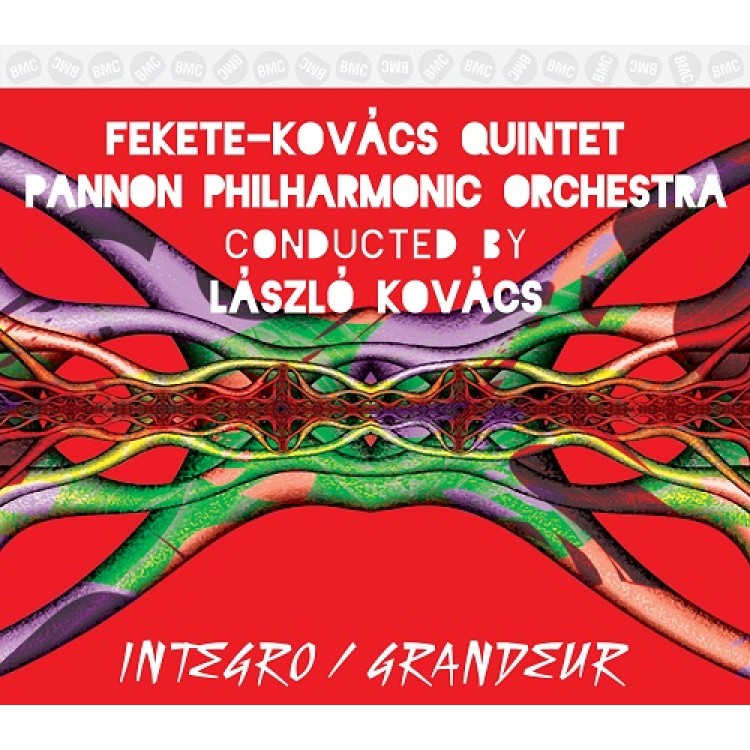 Fekete-Kovács Quintet - Integro / Grandeur