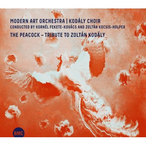 The Peacock, Tribute To Zoltán Kodály (dupla CD)  