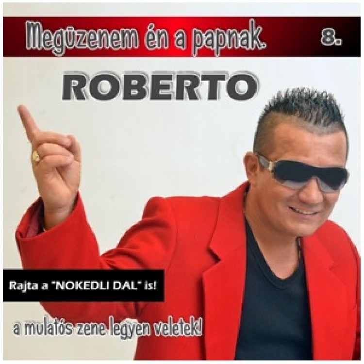 8. Megüzenem én a papnak 