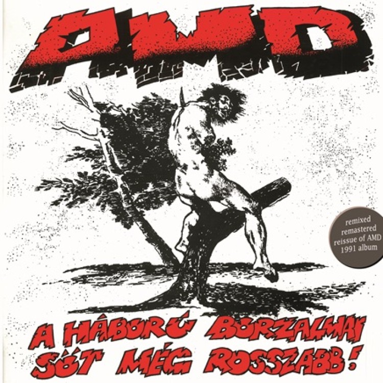 AMD - A háború borzalmai