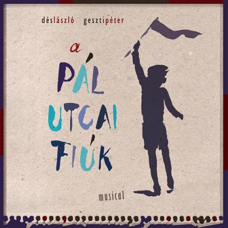 A Pál utcai fiúk (musical) CD