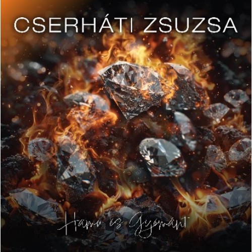 CSERHÁTI ZSUZSA - HAMU ÉS GYÉMÁNT