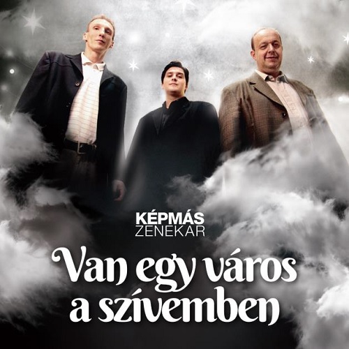 KÉPMÁS Zenekar - Van egy város a szívemben