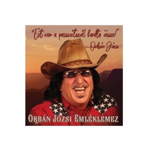 ORBÁN JÓZSI EMLÉKLEMEZ - EZT NEM A PASSZÁTSZÉL HORDTA ÖSSZE!