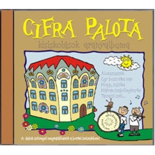 Cifra Palota (kisiskolások aranyalbuma)