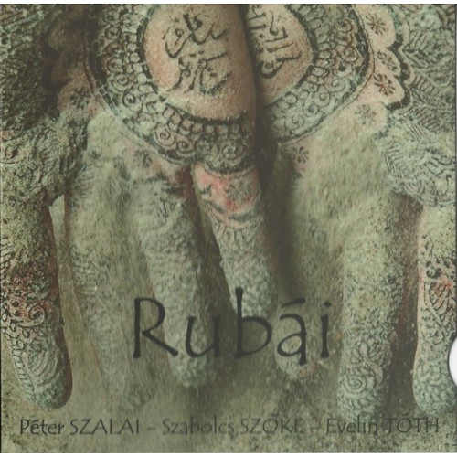 Szőke Szalai Tóth - Rubái