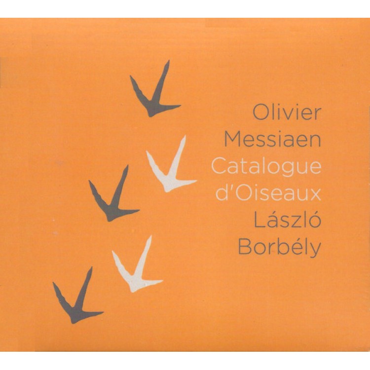 László Borbély - Messiaen: Catalogue D'oiseaux