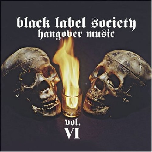 Black Label Society - Hangover Music Vol VI LP BUTTER