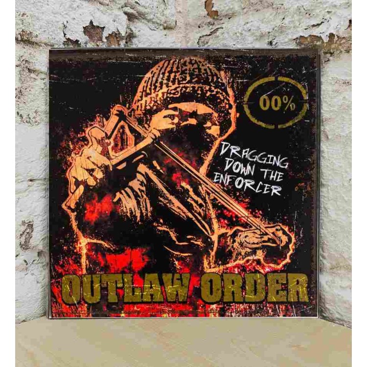 Outlaw Order - Dragging Down The Enforcer