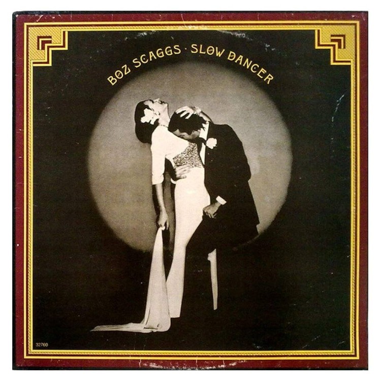 Boz Scaggs - Slow Dancer (Yellow)
