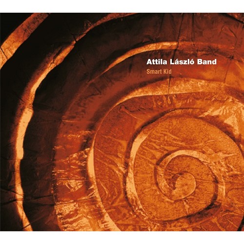László Attila Band - Smart Kid