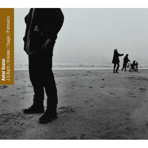 Bach/Ysaye/Petrovics/Kreisler