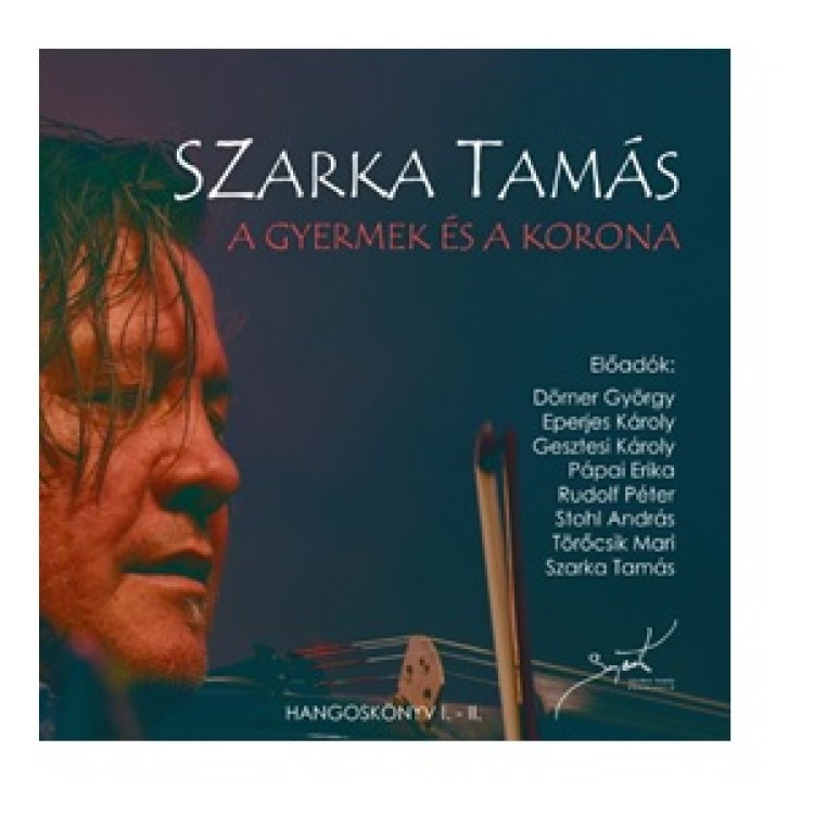 A Gyermek és a Korona Hangoskönyv I.-II.