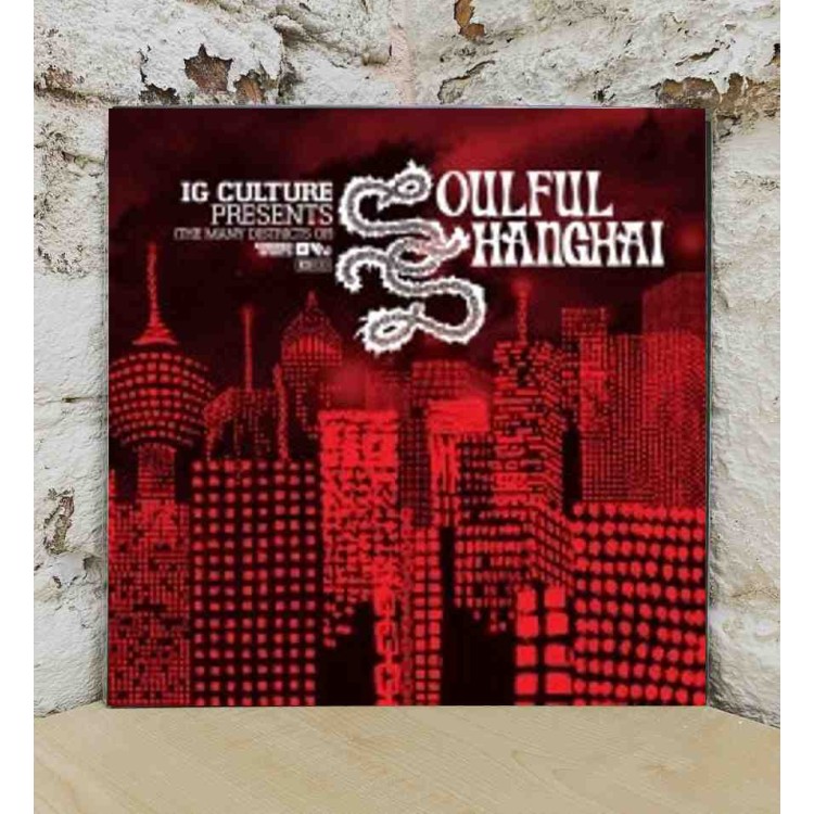 Ig Culture - Soulful Shanghai