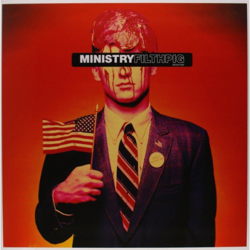 MINISTRY - FILTH PIG
