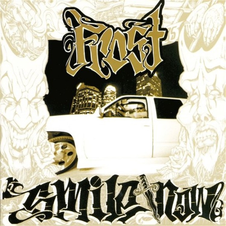 FROST - Smile Now, Die Later