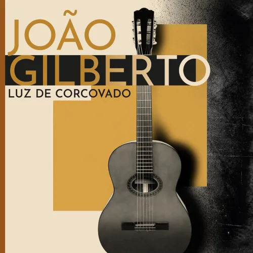 João Gilberto - LUZ DE CORCOVADO