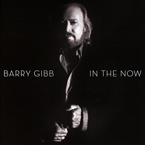 Barry Gibb - In the Now