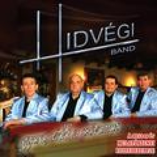 HIDVÉGI BAND - Gyere, vidd a szívemet