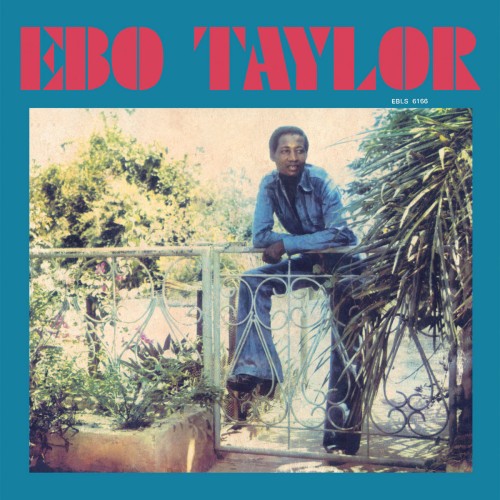 EBO TAYLOR - EBO TAYLOR -REISSUE-