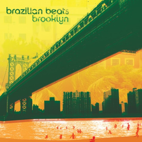 BRAZILIAN BEATS BROOKLYN