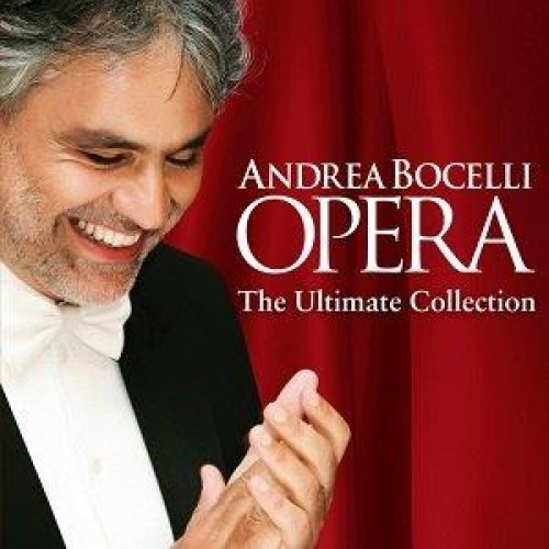 Andrea Bocelli - OPERA - THE ULTIMATE COLLECTION