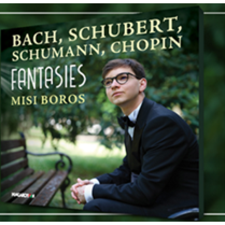 Bach, Schubert, Schumann, Chopin: Fantasies