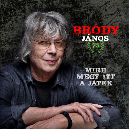 Bródy János - Mire megy itt a játék / Mariana -árok SP