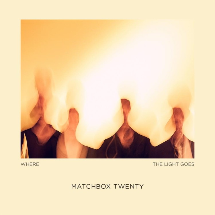 MATCHBOX TWENTY - WHERE THE LIGHT GOES
