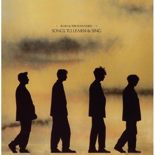 Echo And The Bunnymen - Songs To Learn & Sing