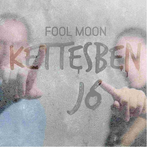 FOOL-MOON - Kettesben jó