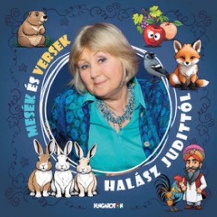 HALÁSZ JUDIT - Mesék és versek Halász Judittól