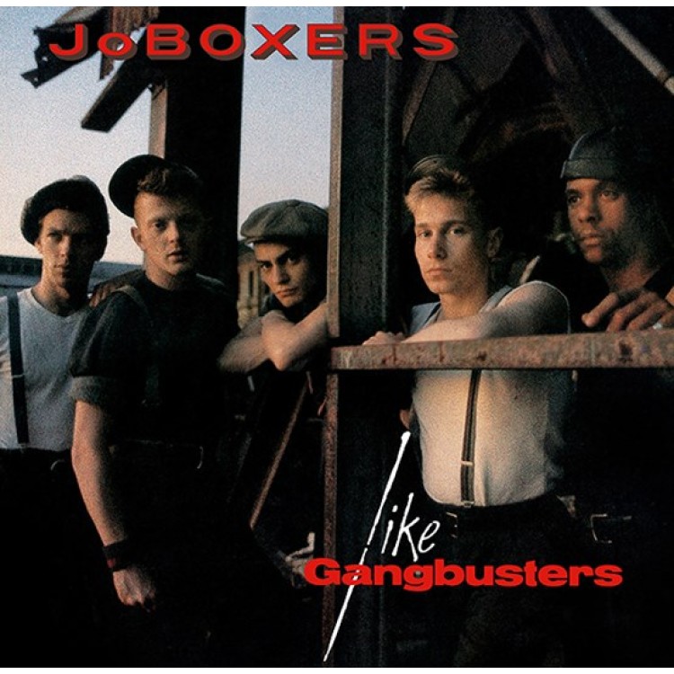 JOBOXERS - Like Gangbusters