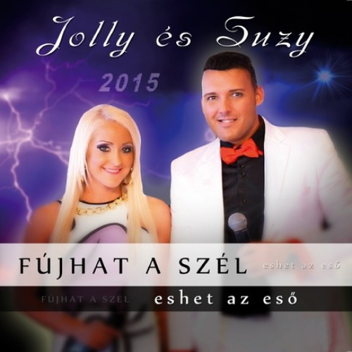 JOLLY és SUZI - Fújhat a szél..