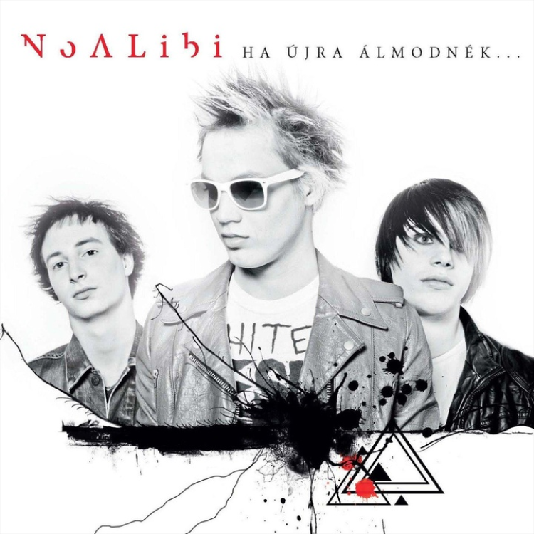 NOALIBI - HA ÚJRA ÁLMODNÉK...
