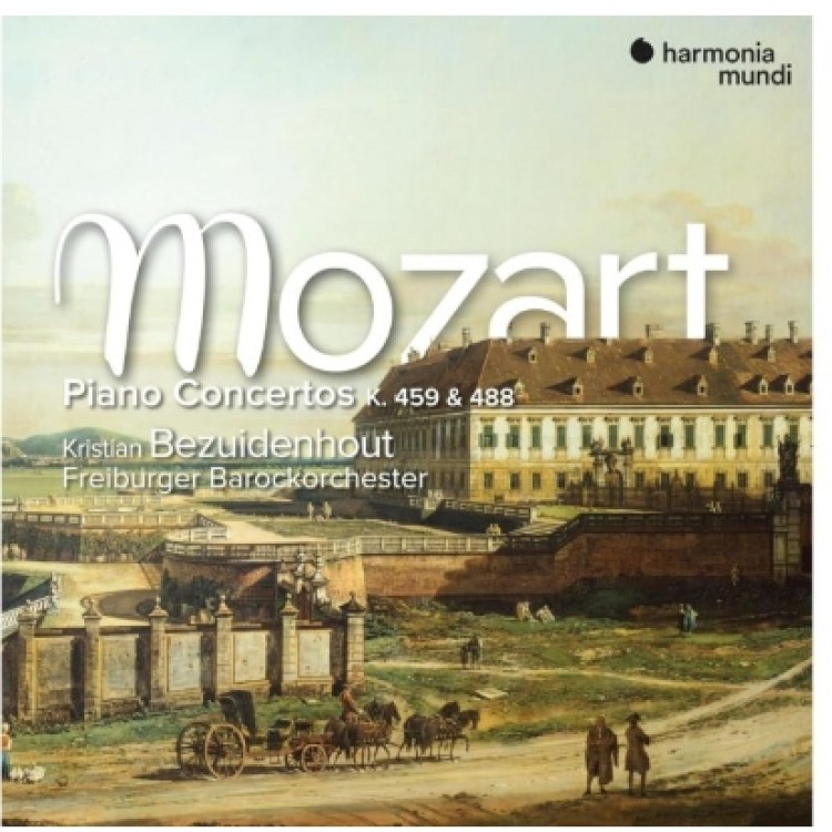 Freiburger Barockorchester, Kristian Bezuidenhout - Mozart: Piano Concertos K. 459 & 489