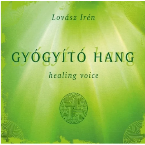 Gyógyító Hang-Healing  Voice IV.