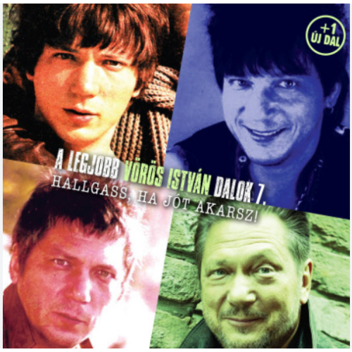 Hallgass, ha jót akarsz! A legjobb Vörös István dalok 7.