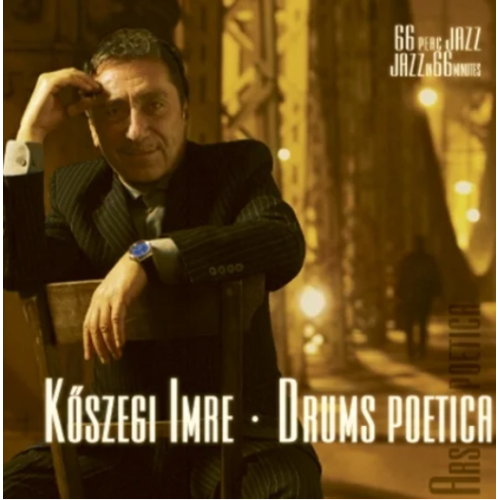 KŐSZEGI IMRE - DRUMS POETICA