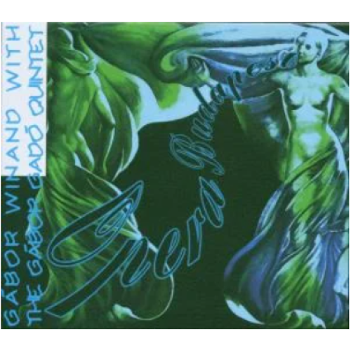 Winand Gábor és a Gadó Gábor Quintet - Opera Budapest