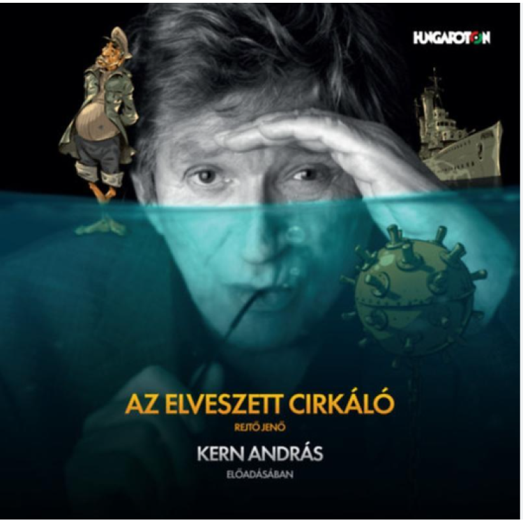 REJTO J.: AZ ELVESZETT CIRKÁLÓ