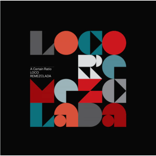 A Certain Ratio - Loco Remezclada LP