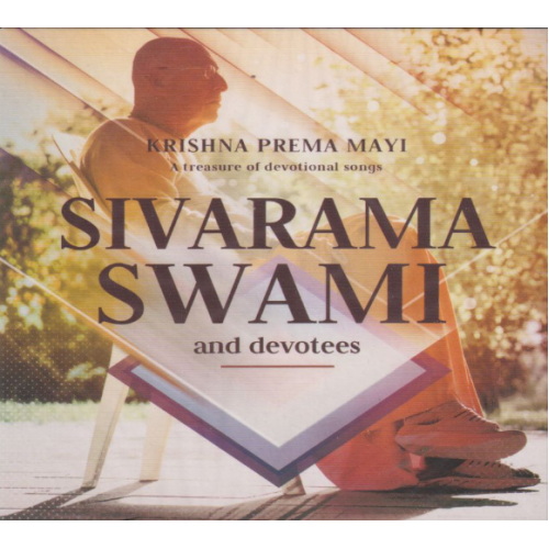Sivarama Swami - Krishna Prema Mayi (A Treasury of Devotional Songs)